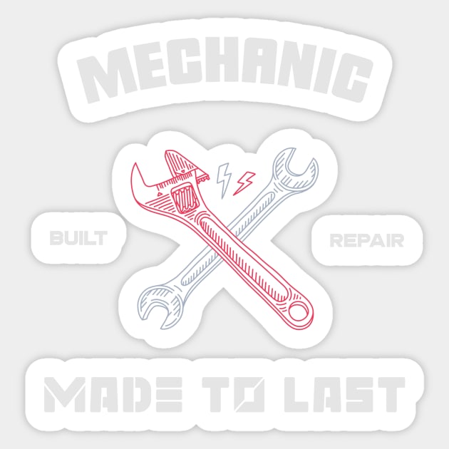 Mechanic Built Repair Sticker by vukojev-alex